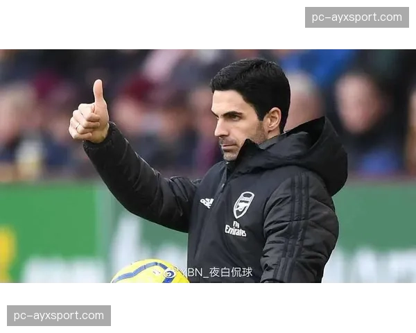 阿尔特塔专访:谈球队心态管理与对未来的长远规划 阿尔特塔专访:谈球队心态管理与对未来的长远规划